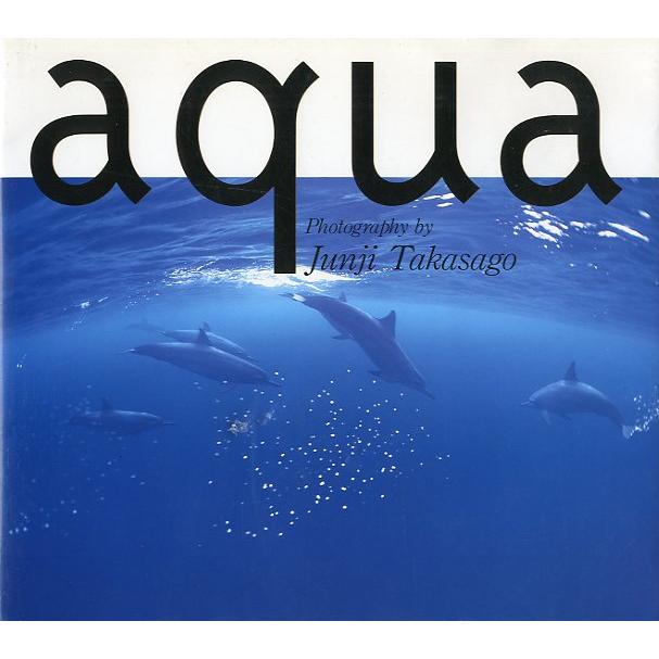 ａｑｕａ　高砂淳二写真集　 | 