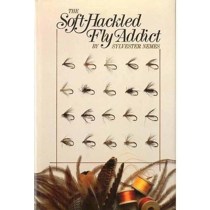 THE Soft-Hackled Fly Addict | 