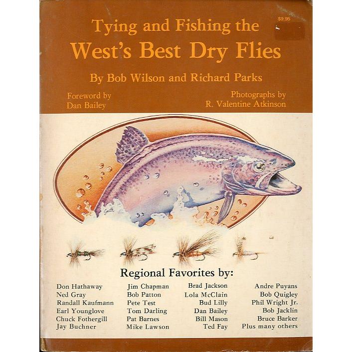 [英語]  Tying and Fishing the West's Best Dry Flies | 