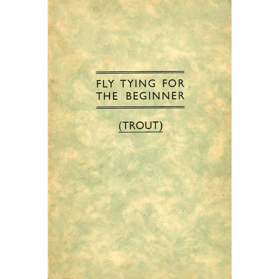 [英語]FLY TYING FOR THE BEGINNER (TROUT) | 