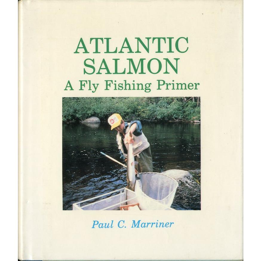 [英語] ATLANTIC SALMON A Fly Fishing Primer | 