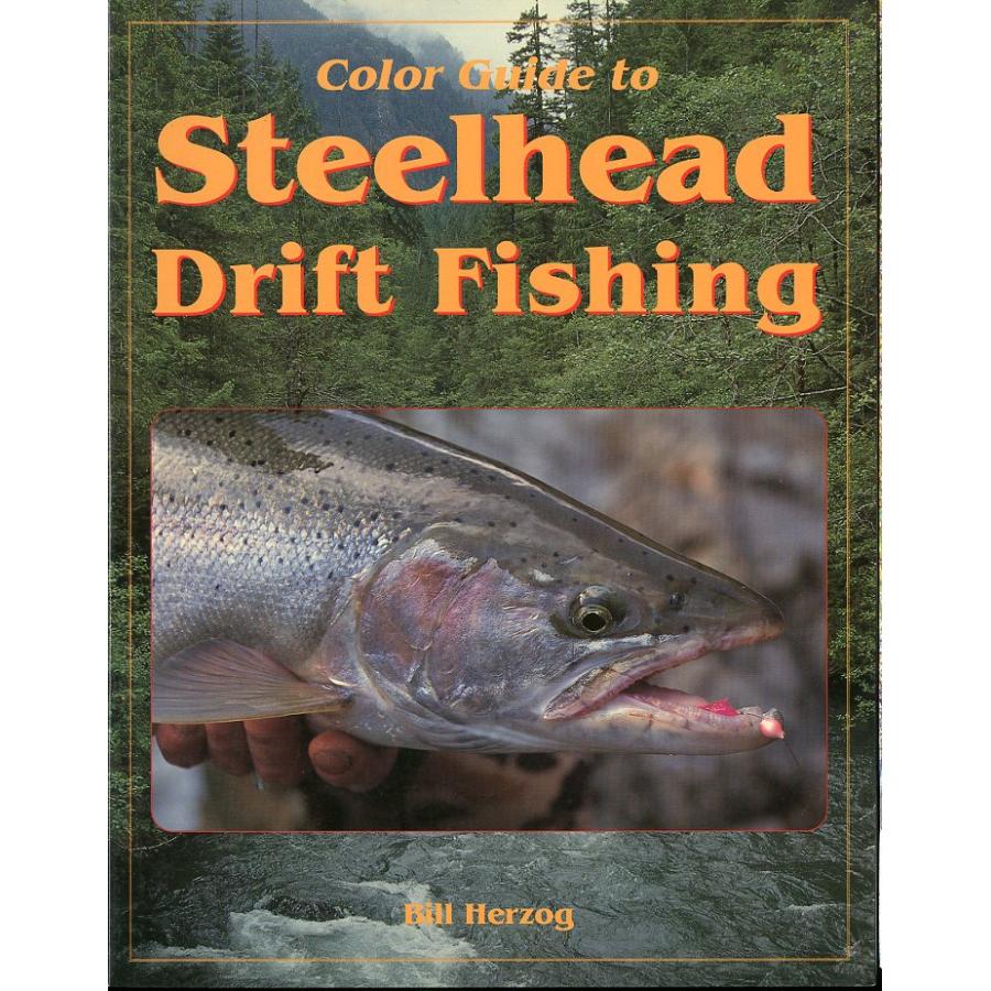[英語]  Color Guide to Steelhead Drift Fishing | 