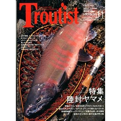 Ｔｒｏｕｔｉｓｔ＜トラウティスト＞　２００４年４月　Ｖｏｌ．１１　＜送料込＞ | 