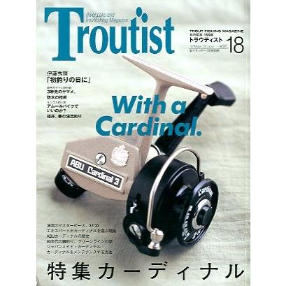 Ｔｒｏｕｔｉｓｔ＜トラウティスト＞　２００７年７月　Ｖｏｌ．１８ 　＜送料込＞ | 