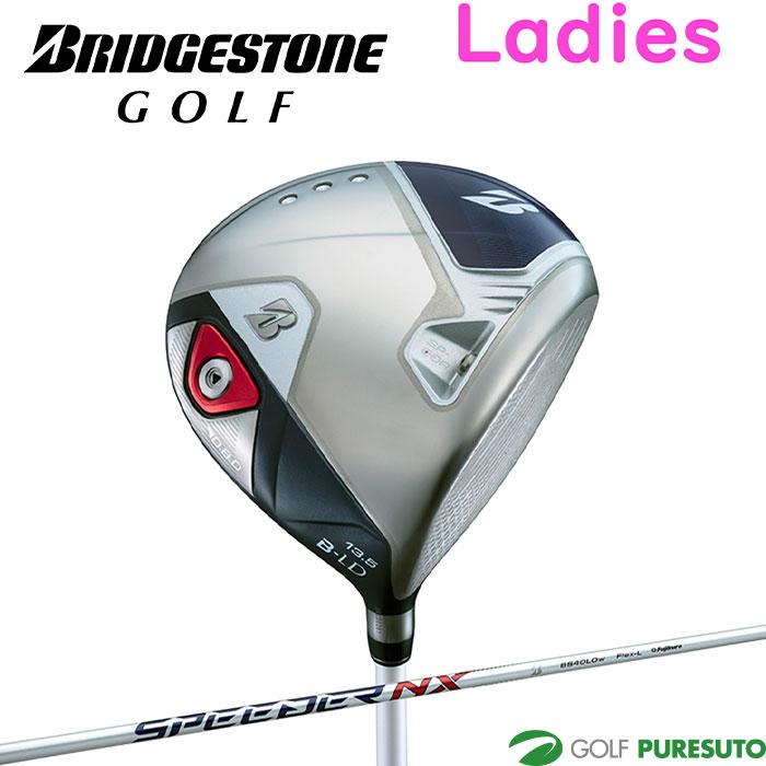 【レディース】ブリヂストン B-LD ドライバー SPEEDER NX BS40LDw カーボンシャフト BRIDGESTONE GOLF レディース ブリヂストンゴルフ B-LD ドライバー
