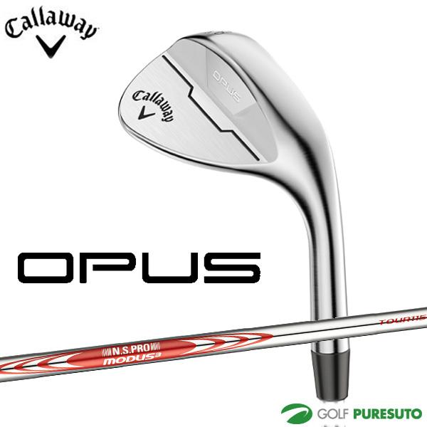 ［新品］キャロウェイ　OPUS オーパス ウェッジ　52度58度セット Callaway（キャロウェイ） OPUS ウェッジ N.S.PRO MODUS TOUR3 115