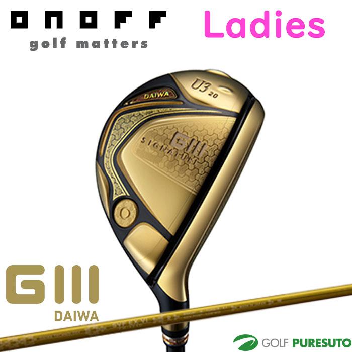 ONOFF 【レディース】 オノフ ユーティリティ グローブライド ダイワ Glll SIGNATURE UTILITY SVF EX VI ...