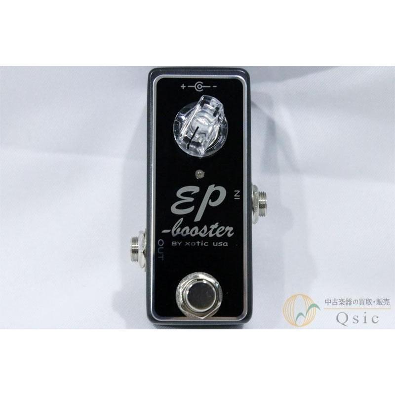 新品同様] Xotic EP BOOSTER [VL287]【神戸店在庫】 : 中古楽器専門店