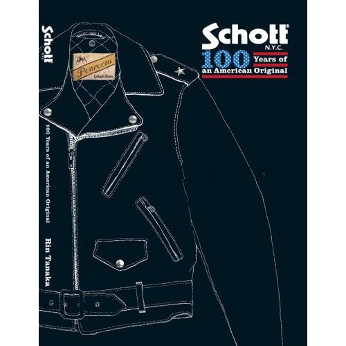 アート・デザイン・音楽 Schott 100 Years of an American Original Schott 100Years of an American Original Schott 100 Years of an