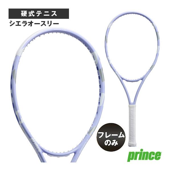 Prince（プリンス） テニスラケット 『フレームのみ』シエラオースリー