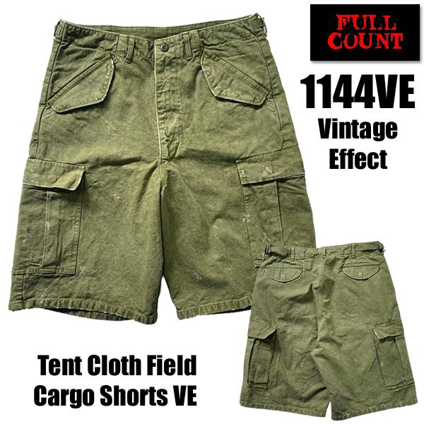 フルカウント FULLCOUNT ショートパンツ 1144VE Tent Cloth Field Cargo Shorts VE カーゴパンツ ショーツ ハーフパンツ 短パン 綿 ミリタリー アメカジ