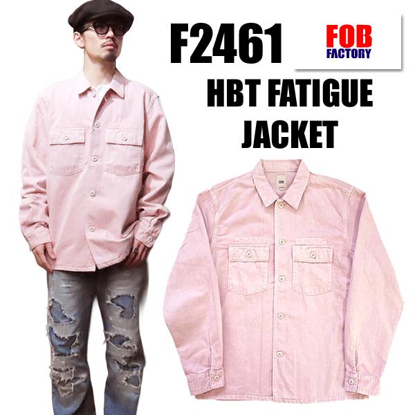 FOB FACTORY HBT FATIGUE JKT F2461 ファティーグジャケット ヘリンボーン ピンク コットン リネン ミリタリー ヴィンテージ アメカジ 日本製 2026年 春夏 | FOB FACTORY