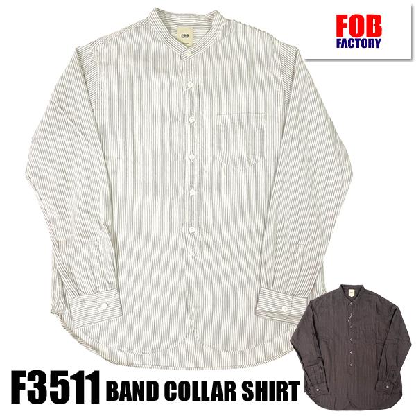 FOB FACTORY FOBファクトリー F3511 バンドカラーシャツ ストライプ コットン 長袖 薄手 カジュアル シンプル 起毛 アメカジ 日本製 2025年 春夏 新作 | FOB FACTORY