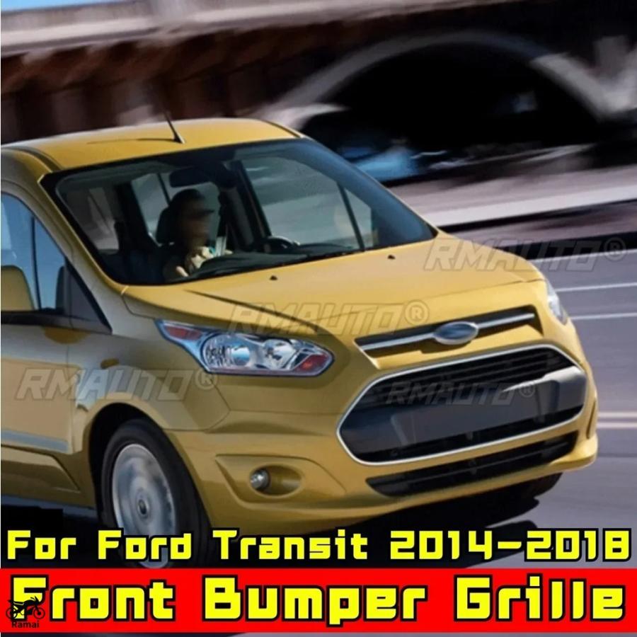 【並行輸入品】 バンパー グリル フォード Transit 2014年-2018年 North America CONNECT エディション フロント グリル キット フロント バンパー グリル カスの画像