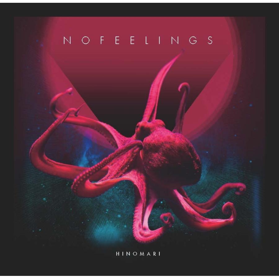 HINOMARI　NO FEELINGS | 