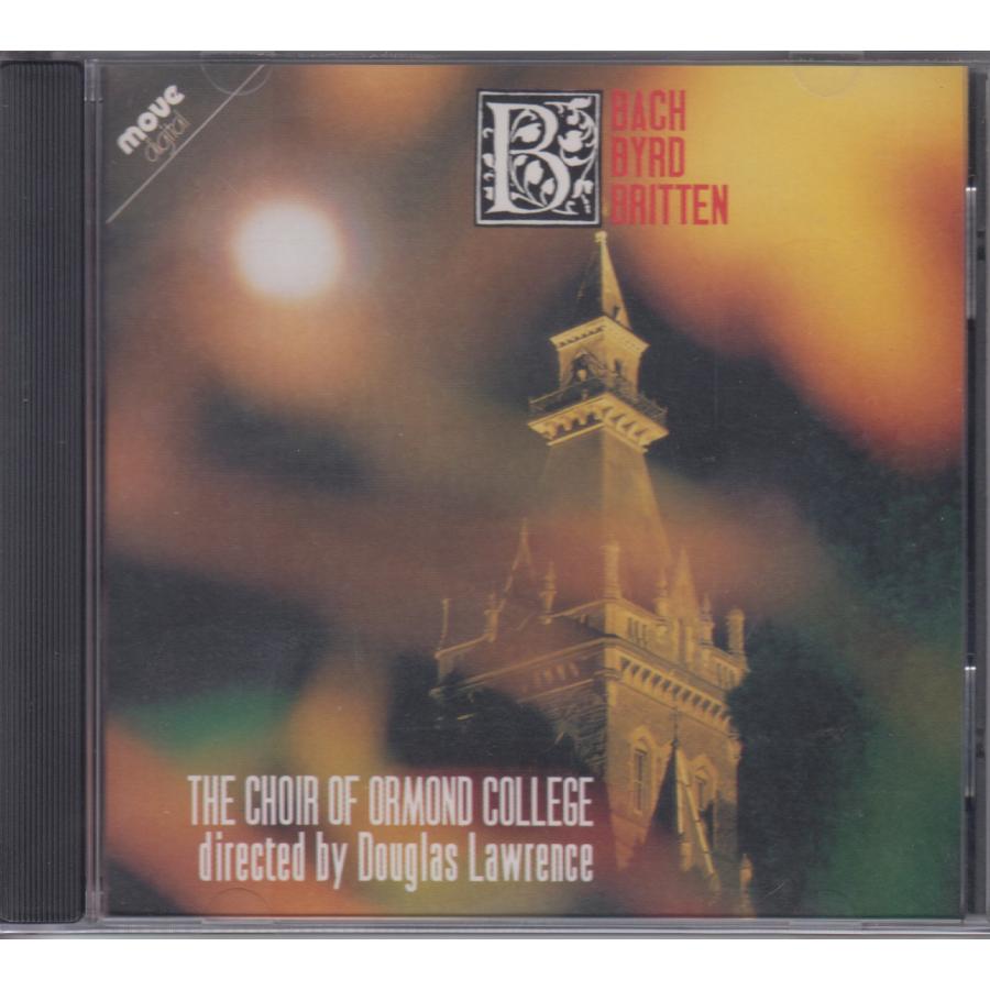 Bach, Byrd, Britten, ： Choir Of Ormond College Directed By Douglas Lawrence  ★中古輸入盤  /MD-3104/250204 | 