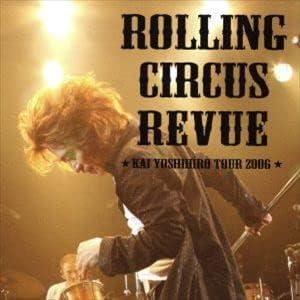 DVD ROLLING CIRCUS REVUE 甲斐よしひろ ROLLING CIRCUS REVUE ☆KAI