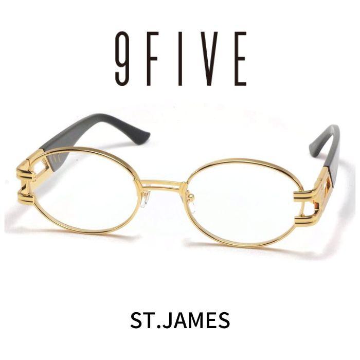 9five ナインファイブ メガネ 眼鏡 サングラス ST.JAMES セント
