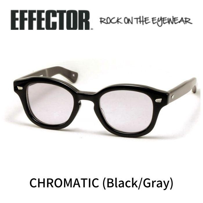 EFFECTOR エフェクター 眼鏡 サングラス CHROMATIC クロマチック BK 