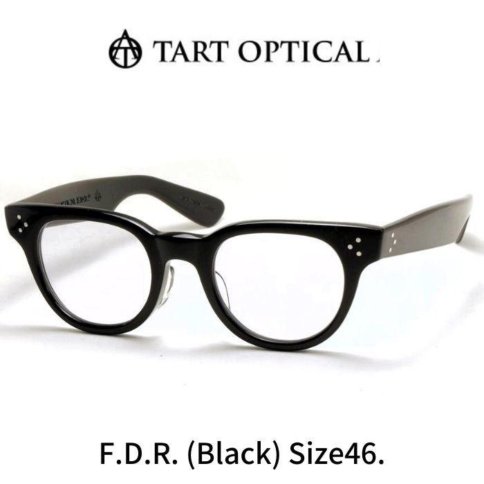 新品未使用 TART OPTICAL FDR size46 BK ブラック タートオプティカル メガネ 眼鏡 TART OPTICAL F.D.R.