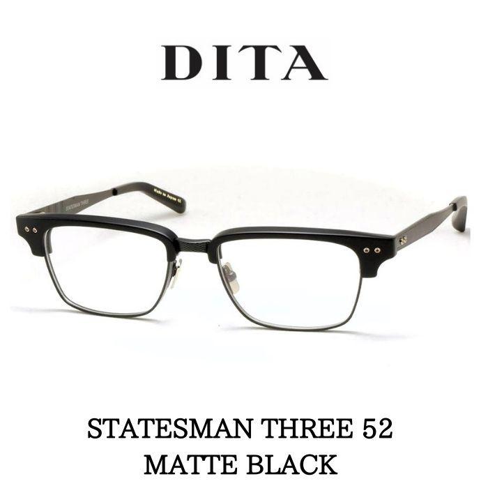 DITA ディータ メガネ 眼鏡 STATESMAN THREE ステイツマン3 52 DRX