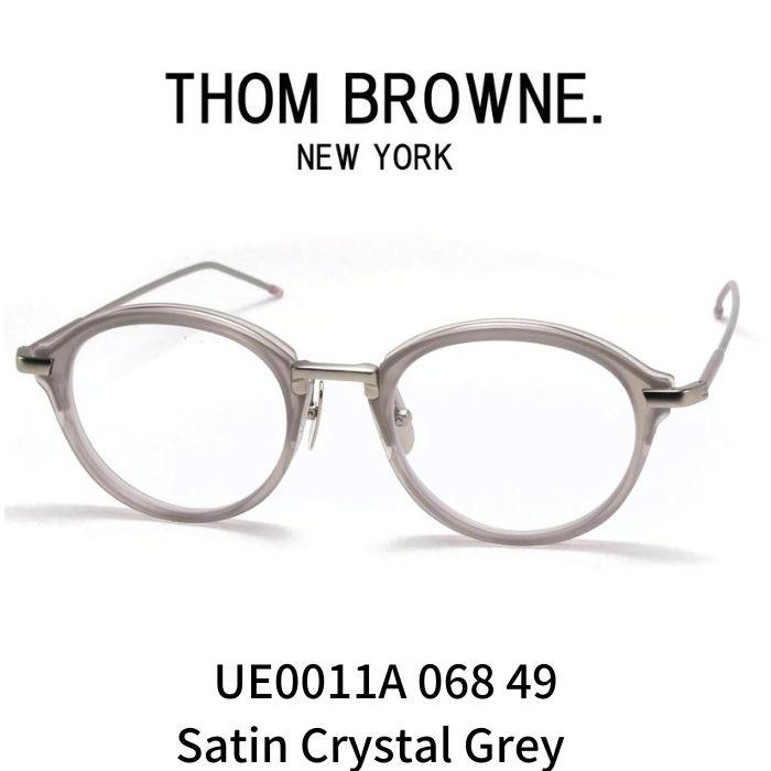THOM BROWNE トムブラウン 眼鏡 UE0011A 068 49 SATIN CRYSTAL GREY