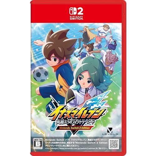 イナズマイレブン！ Nintendo Switch 2 Edition イナズマイレブン 英雄たちのヴィクトリーロード Nintendo Switch 2
