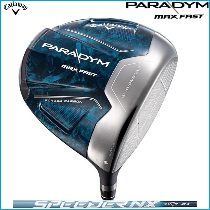 2023 Callaway キャロウェイ PARADYM MAX FAST パラダイム マックス 