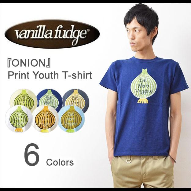 VANILLA FUDGE（ヴァニラファッジ） ONION プリント ユースTシャツ メンズ 半袖 スラブ生地 レディ−ス ユースサイズ ユニセックス オニオン JV-2095404 | VANILLA FUDGE