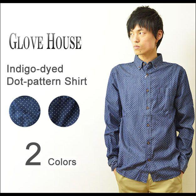 GLOVE HOUSE（グローブハウス） インディゴ ドット柄 ボタンダウンシャツ メンズ 長袖 BD デニム 15-1003 | 