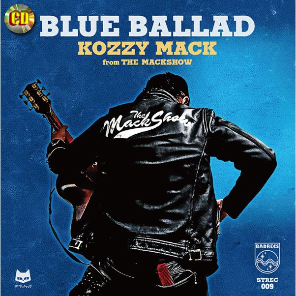 CD BLUE BALLAD KOZZY MACK from THE MACKSHOW ブルーバラッド
