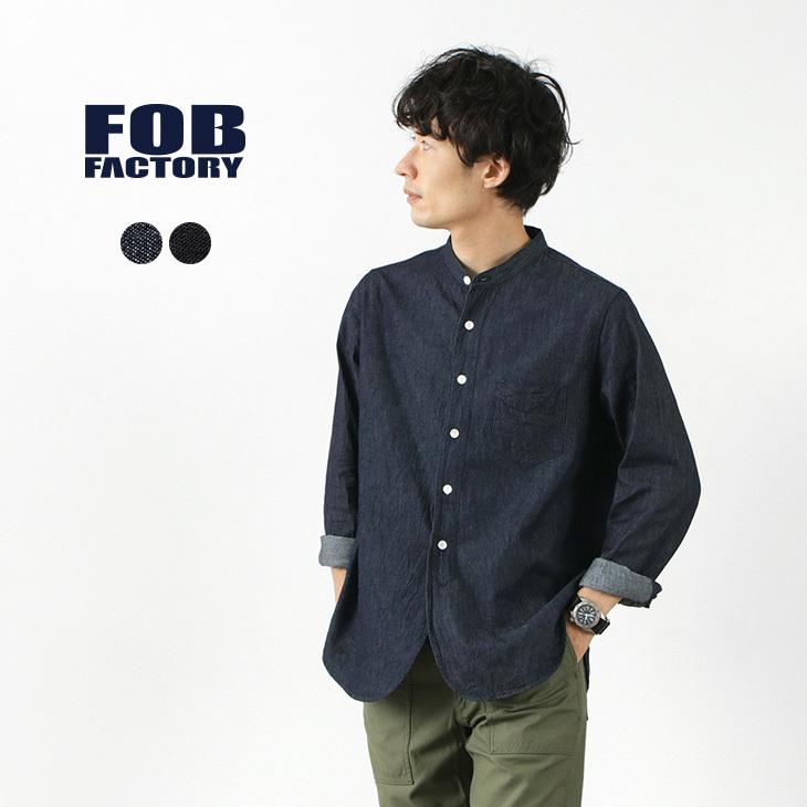 FOB FACTORY（FOBファクトリー） F3470 デニム バンドカラー シャツ / メンズ / 長袖 / 無地 | FOB FACTORY