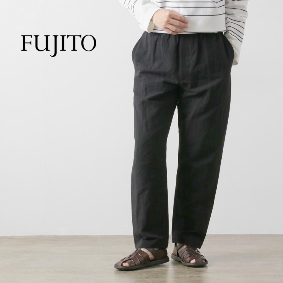 FUJITO（フジト） リネン×コットン シアサッカー イージーパンツ