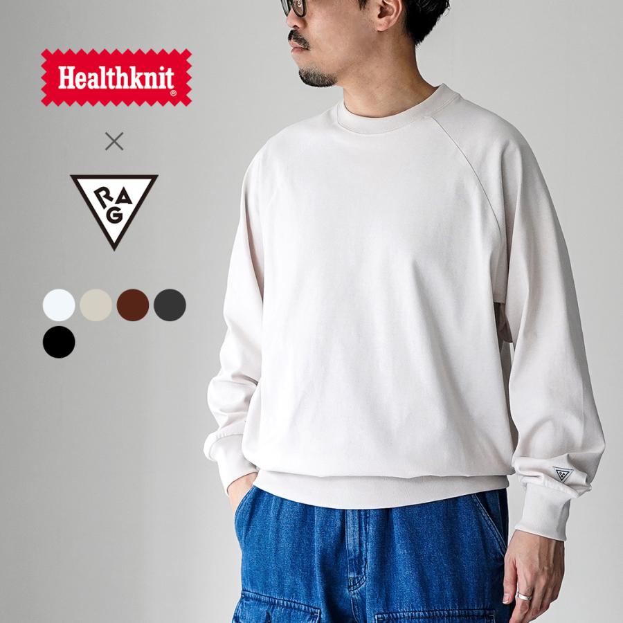 HEALTHKNIT（ヘルスニット） ×RAG 別注 ヘルスニット×ラグ 長袖クルーネック スウェッティー オープンエンド ドライジャージ | 