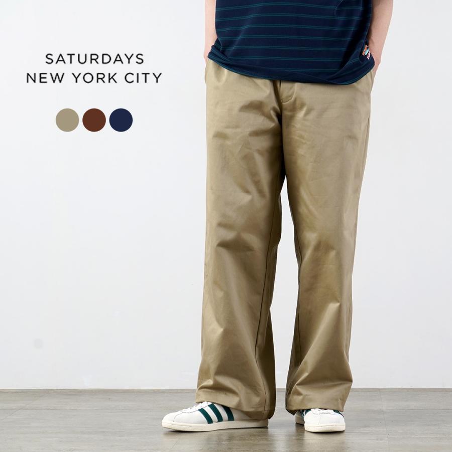 SATURDAYS NYC（サタデーズ ニューヨークシティ） ロス ワイド チノ パンツ / メンズ | 