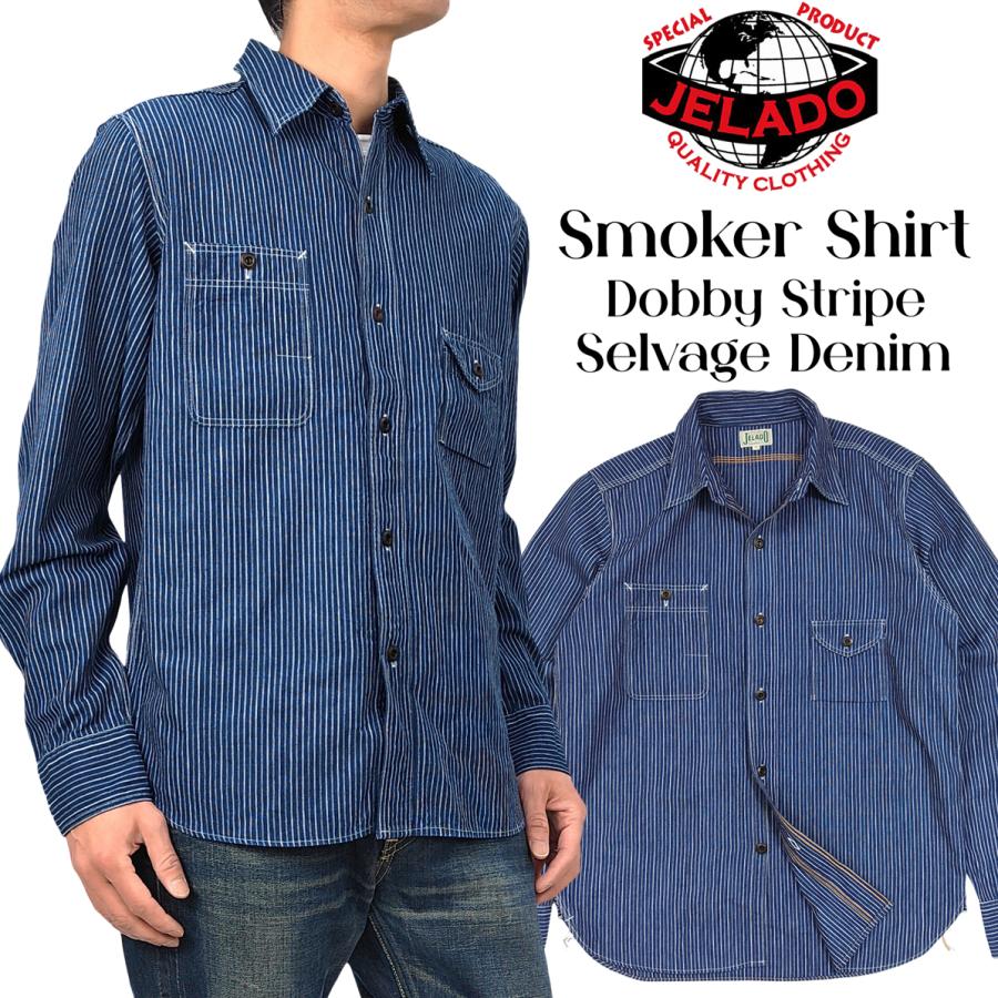 JELADO ジェラード スモーカーシャツ Smoker Shirt ドビー JELADO ジェラード スモーカーシャツ Smoker Shirt ドビー