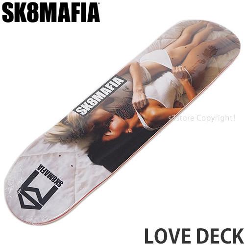 スケートマフィア ラブ デッキ SK8MAFIA LOVE DECK スケートボード スケボー サイズ:8.0quot; ストリート x パーク 板 最大75%OFFクーポン 上等 32quot; SKATEBOARD