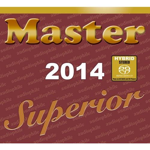 ハイブリッドSACD MASTER 2014 SUPERIOR オーディオファイル コンピレーション Master Music | 