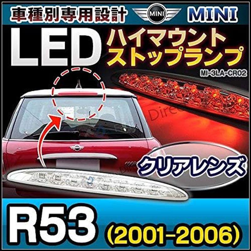 お得なまとめ売り ファクトリーダイレクト LEDハイマウントストップランプ LL-MI-3LA-CR02 クリアレンズ MINI ミニ R53 CooperS
