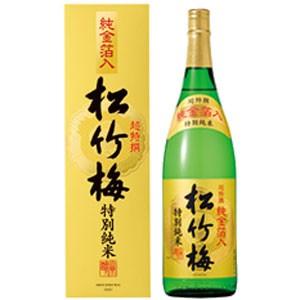 松竹梅　超特撰　純金箔入　特別純米　1.8L　KR-M | 