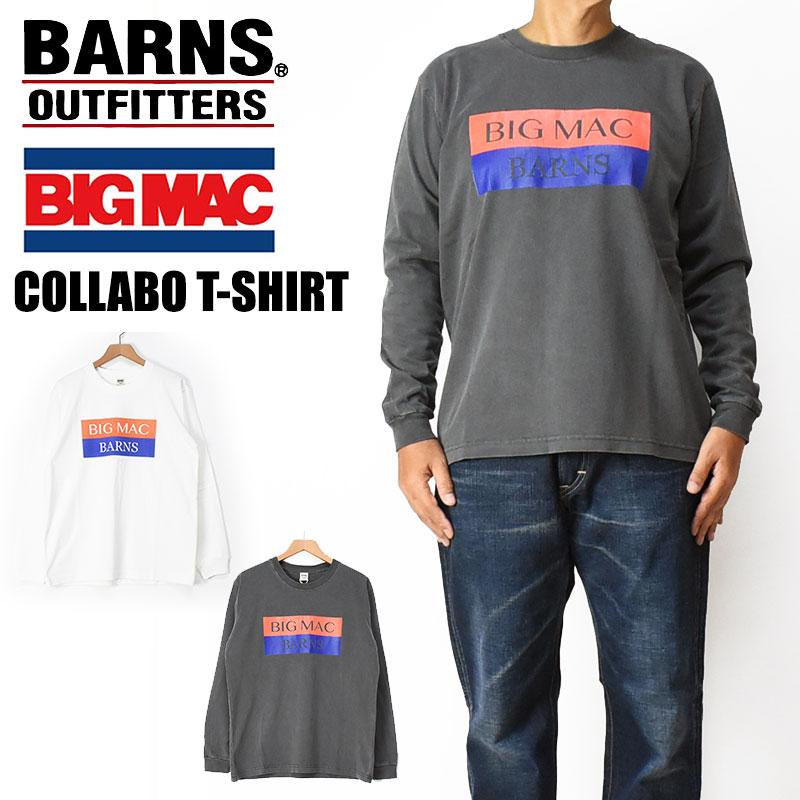 BARNS OUTFITTERS x BIG MAC バーンズ ビッグマック コラボ 長袖T 