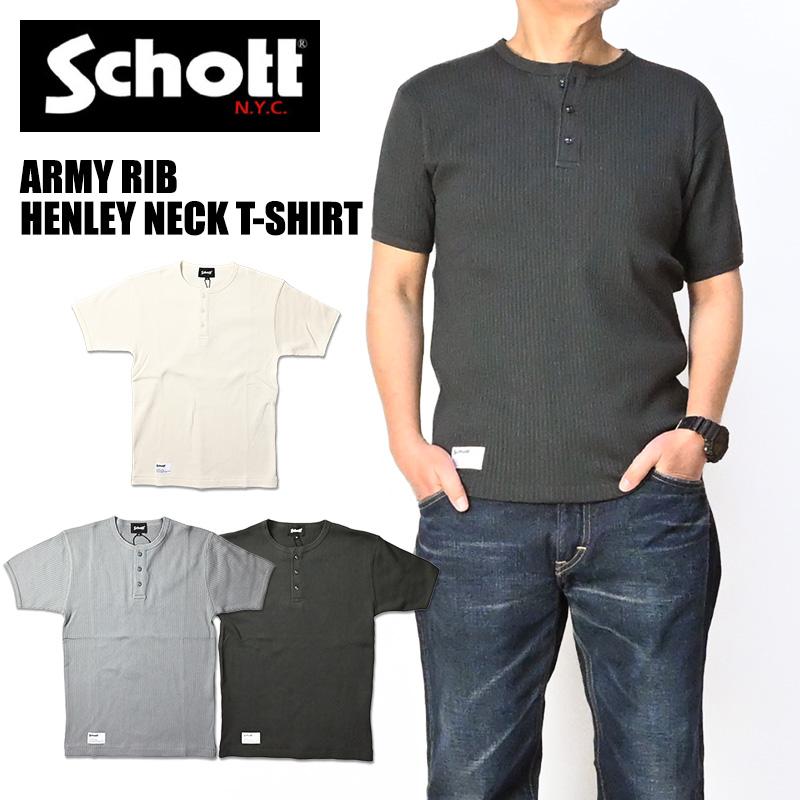 Schott N.Y.C（ショット） Schott アーミー リブ ヘンリーネック 半袖T