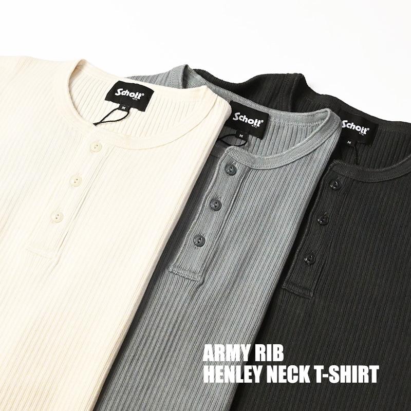 Schott N.Y.C（ショット） Schott アーミー リブ ヘンリーネック 半袖T