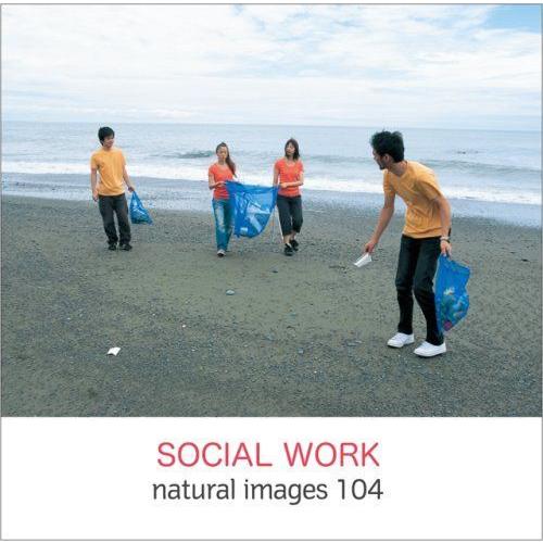 非売品 最大98％オフ natural images Vol.104 SOCIAL WORK adamfaja.com adamfaja.com