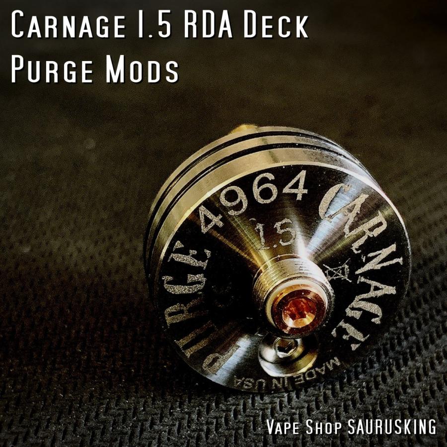 Purge Mods Carnage 1.5 Deck / パージモッズ カーナージ デッキ *正規品* VAPE｜saurusking｜03