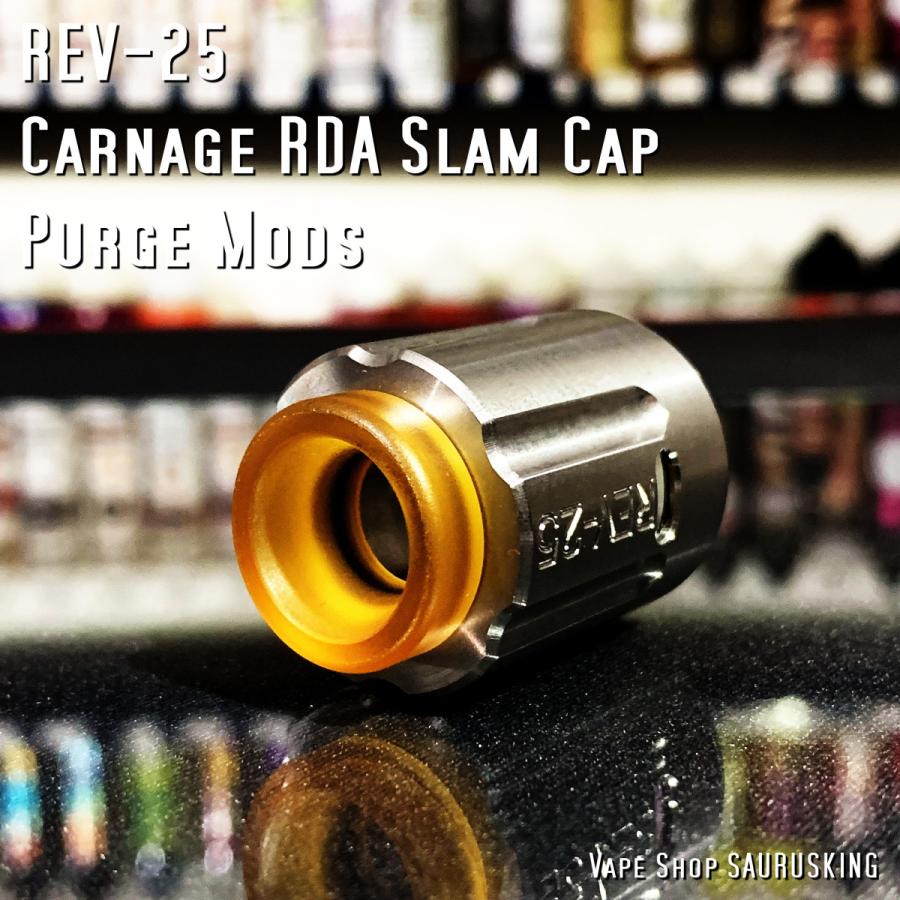 Purge Mods Carnage RDA Slam Cap REV-25 [Stainless-L] / パージモッズ カーナージ スラムキャップ *USA正規品* VAPE｜saurusking｜02