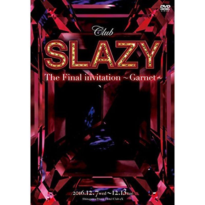 Club SLAZY The Final invitation~Garnet~ DVD : 20220106203238-01444 :  スカーレット2021 - 通販 - Yahoo!ショッピング