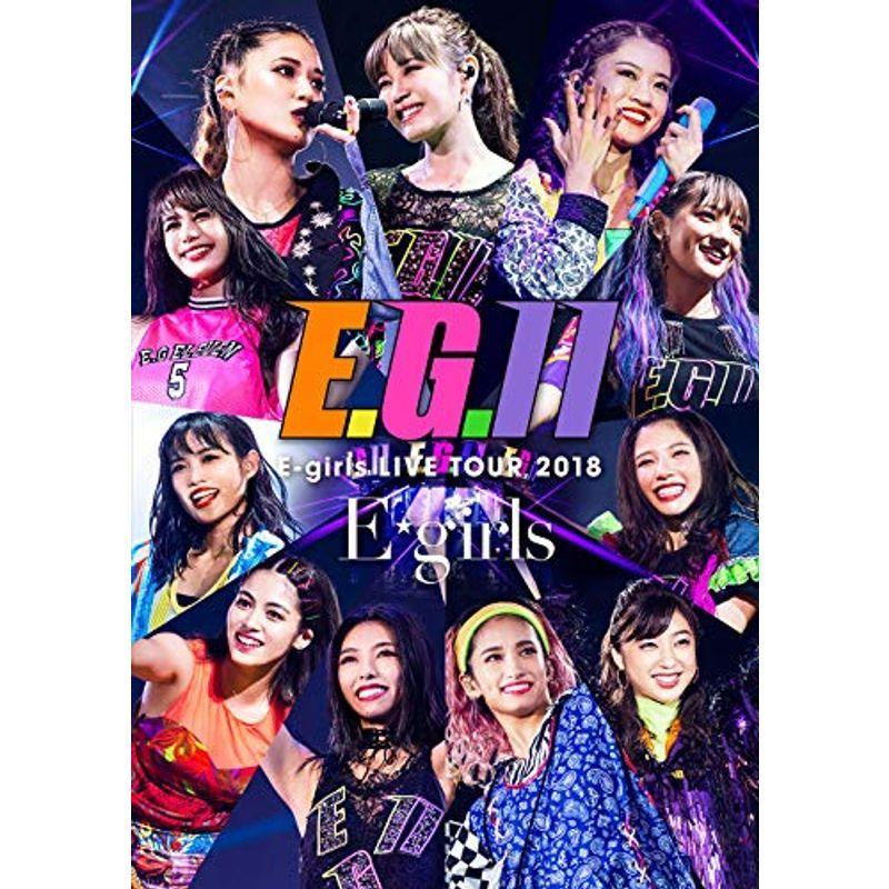 E-girls LIVE TOUR 2018 ~E.G. 11~(Blu-ray Disc3枚組+CD)(初回生産限定盤)｜scarlet2021