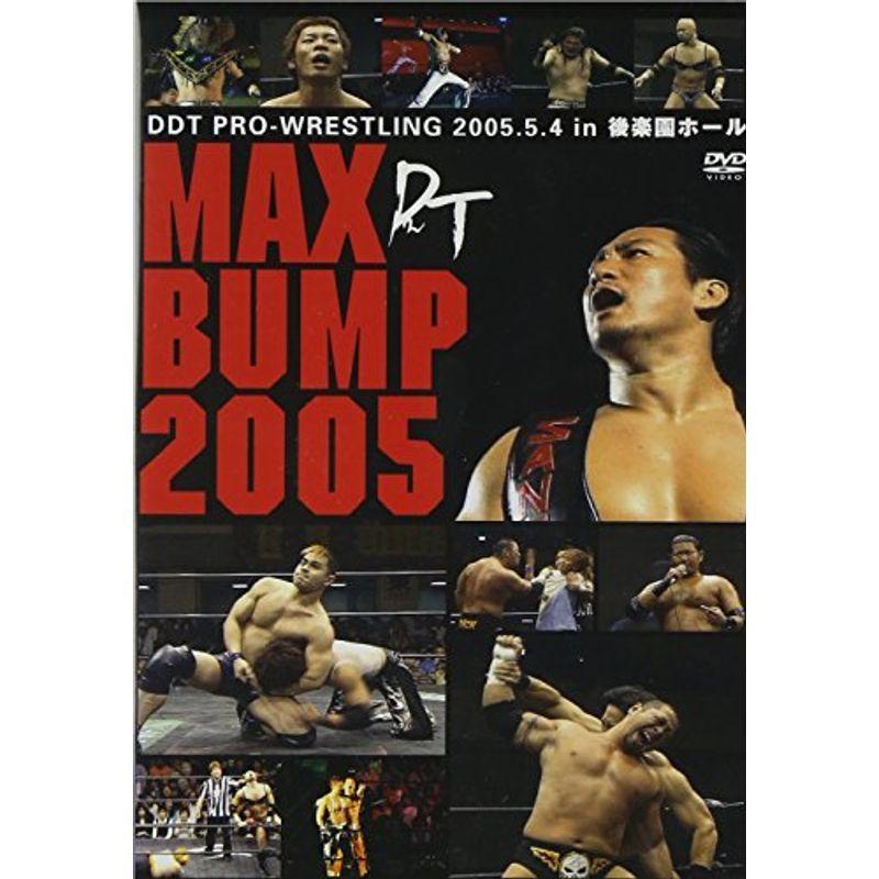 DDT Vol.13 MAX BUMP2005-2005燃月4日後楽園広座敷市民大会- ヴィデオディスク