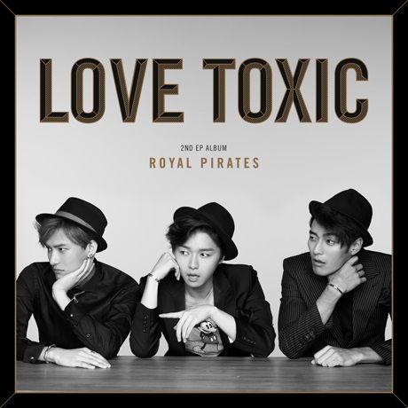 ROYAL PIRATES LOVE TOXIC CD 韓国盤｜scriptv